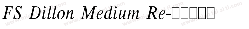 FS Dillon Medium Re字体转换